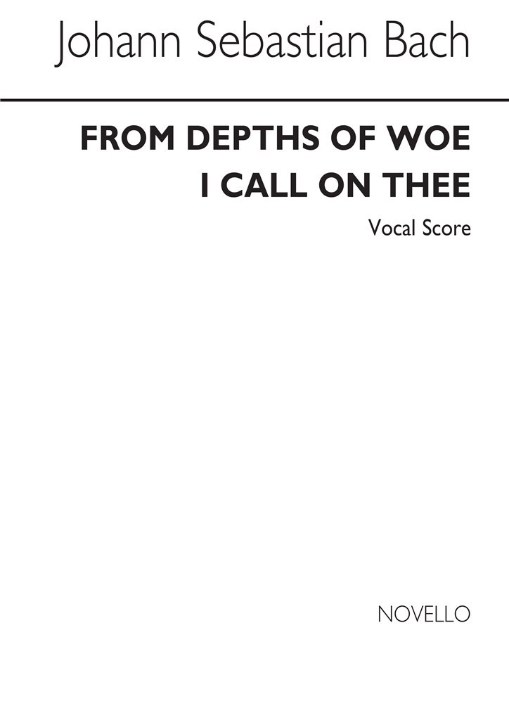 From The Depths Of Woe I Call On Thee (Cantata 38)